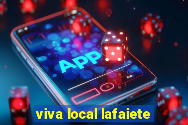 viva local lafaiete